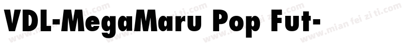 VDL-MegaMaru Pop Fut字体转换